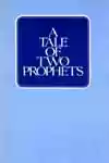 A Tale of Two Prophets (1978)